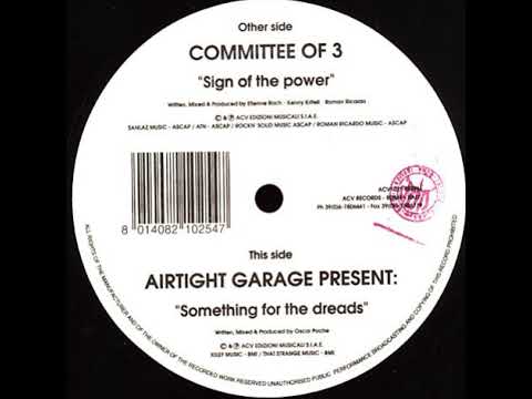 Airtight Garage — A Committee Of 3 - Sign Of The Power