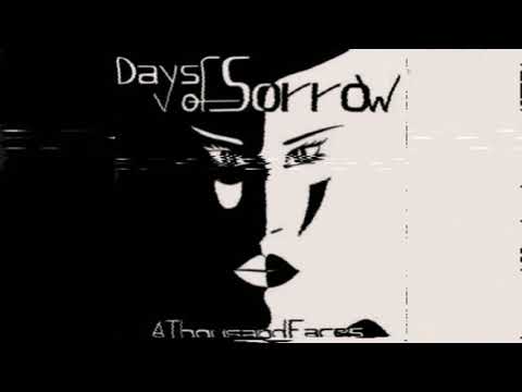 Days Of Sorrow — Days Of Sorrow-A Thousand Faces (Night-Time)