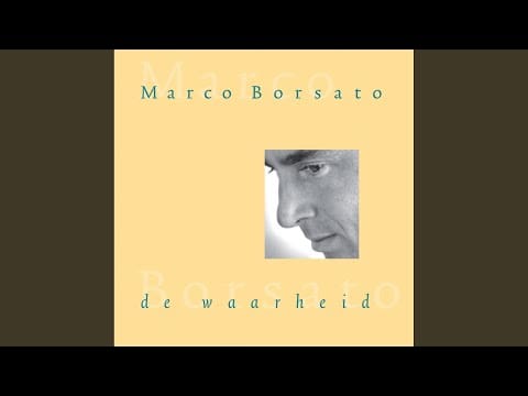 Marco Borsato — De Waarheid