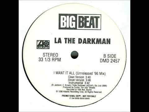 La The Darkman — LA The Darkman - I Want It All (Unreleased '96 Mix) (Instrumental)