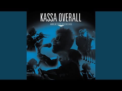 Kassa Overall — La Casa Azul (Live)