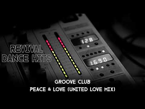 Groove Club — Groove Club - Peace & Love (United Love Mix) [HQ]