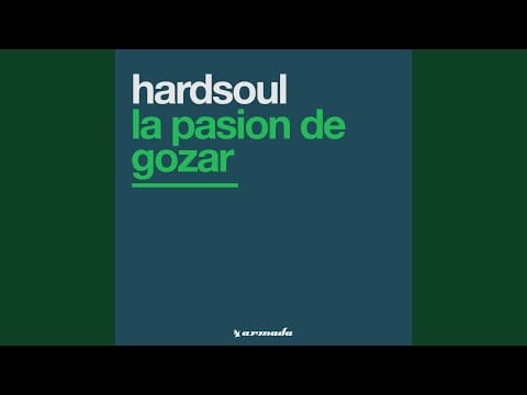 Hardsoul — La Pasion De Gozar (Hard-Soul-Furic-Clepto Dub)