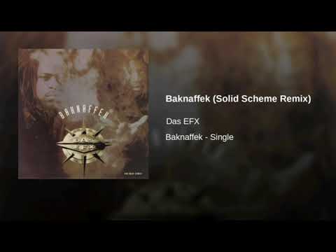 Das EFX — Das EFX - Baknaffek (Solid Scheme Remix)