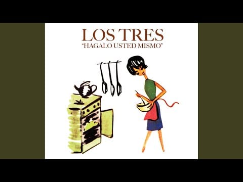 Los Tres (2) — Hagalo Usted Mismo