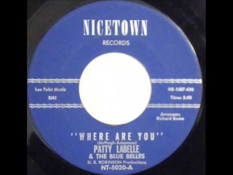 Patti LaBelle And The Bluebells — Patty LaBelle & The Blue Belles - Where Are You (Nicetown 5020) 1963