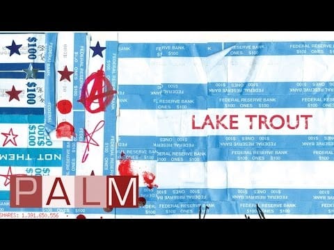 Lake Trout — Lake Trout: Have You Ever