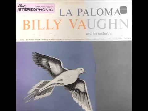 Billy Vaughn And His Orchestra — BILLY VAUGHN   LA PALOMA DOTRECORDSLPS75,