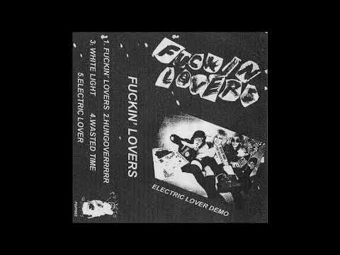 Fuckin' Lovers — Fuckin' Lovers - Electric Lover Demo (2018)