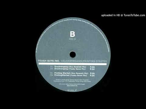 Tough Guys Inc. — Tough Guys Inc. - Druckvorgang (Rico Ravanelli Mix)-2002