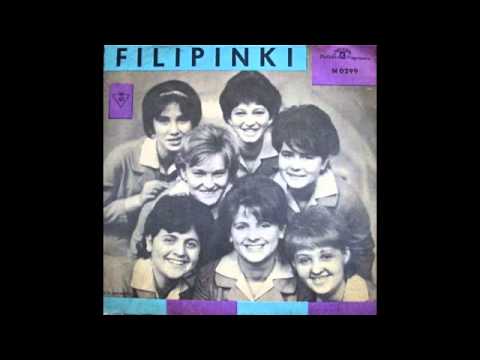 Filipinki — FILIPINKI - FILIPINKI TO MY
