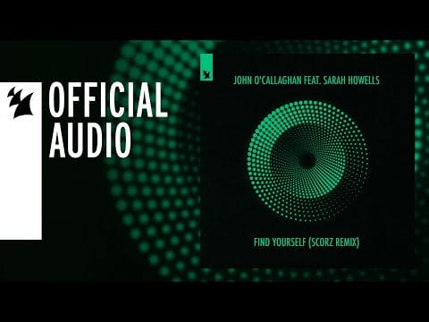 John O'Callaghan — John O'Callaghan feat. Sarah Howells - Find Yourself (Scorz Remix)