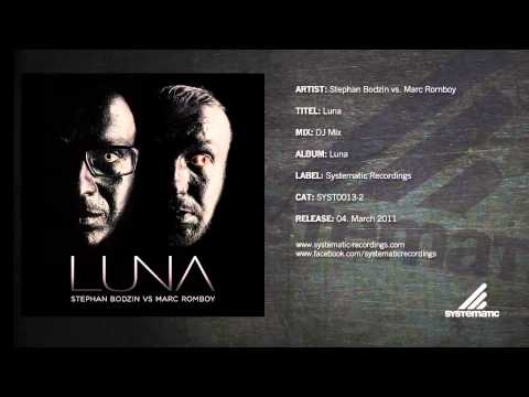 Marc Romboy vs. Stephan Bodzin — Stephan Bodzin vs. Marc Romboy - Luna (DJ Mix)