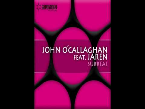 John O'Callaghan — John O'Callaghan feat. Jaren - Surreal (Original Mix) (CVSA085)