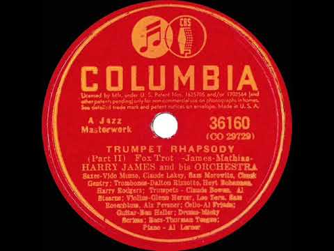 Harry James And His Orchestra — 1941 Harry James - Trumpet Rhapsody (Pts 1 & 2)