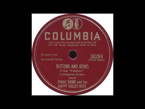 Dinah Shore — Columbia 38284 - Buttons And Bows - Dinah Shore And Her Happy Valley Boys