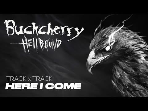 Buckcherry — Buckcherry | 'Hellbound' Track x Track | "Here I Come"