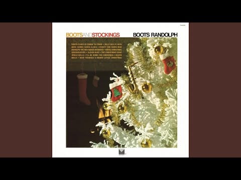 Boots Randolph — Have Yourself a Merry Little Christmas