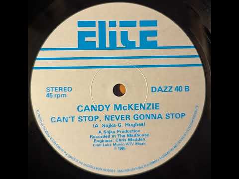 Candy McKenzie — Candy McKenzie - Cant Stop, Never Gonna Stop