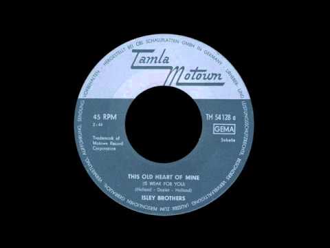 The Isley Brothers — Isley Brothers - This Old Heart Of Mine (Is Weak For You)
