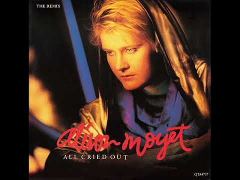 Alison Moyet — Alison Moyet   All cried out (e-s EDIT of The ReMIX)