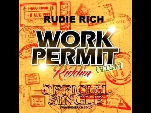 Rudie Rich — WORK PERMIT - ZJ RUDIE RICH - WORK PERMIT RIDDIM - YARD VYBZ ENTERTAINMENT / BABY.G [MAY 2014]