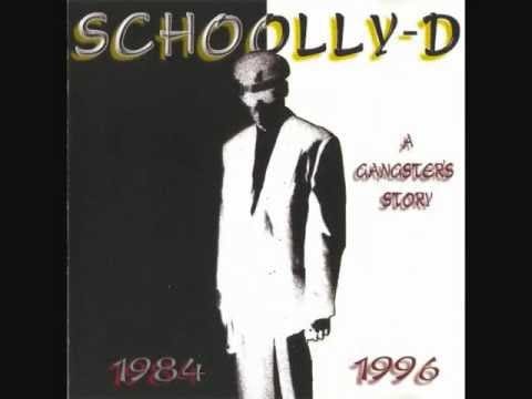 Schoolly D — SCHOOLLY D - B-Boy Rhyme & Riddle - A Gangster's Story (1984 to 1996)