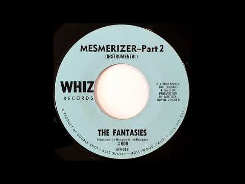 The Fantasies — The Fantasies ‎- Mesmerizer - Part 2 (Instrumental)