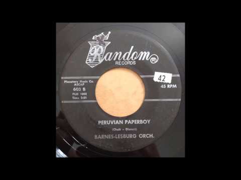 Barnes-Lesberg Orchestra — Barnes-Lesburg Orch "Peruvian Paperboy" 45 Exotica Popcorn Instru