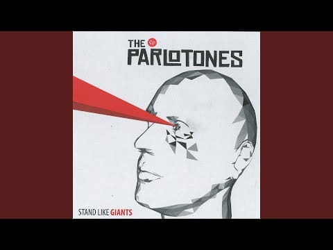 The Parlotones — Stand Like Giants