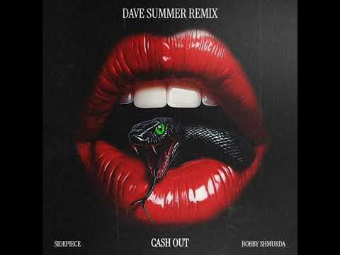 Bobby Shmurda — SIDEPIECE & Bobby Shmurda - CASH OUT (Dave Summer Extended Remix)