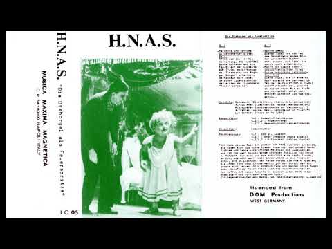 H.N.A.S. — H.N.A.S. ‎– Die Drehorgel Als Feuerspritze (Full 1986 Album)