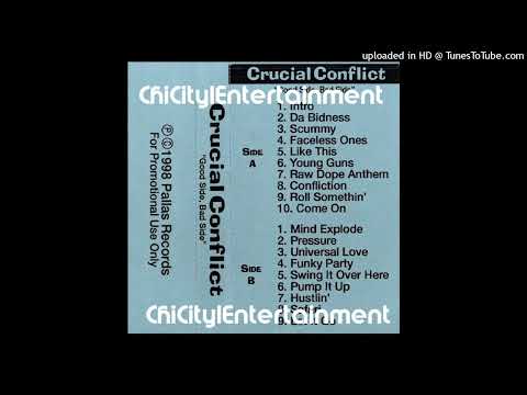 Crucial Conflict — Crucial Conflict (Kilo, Wildstyle, Coldhard & Never) - Pressure (1998 Chicago,Illinois)