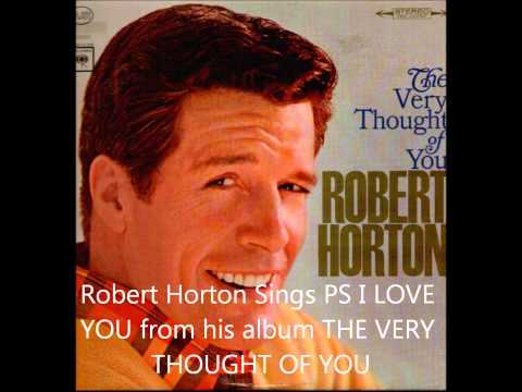 Robert Horton (5) — Robert Horton Sings PS I Love You