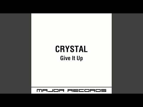 Crystal (17) — Give it Up (Electro Rmx Extended)