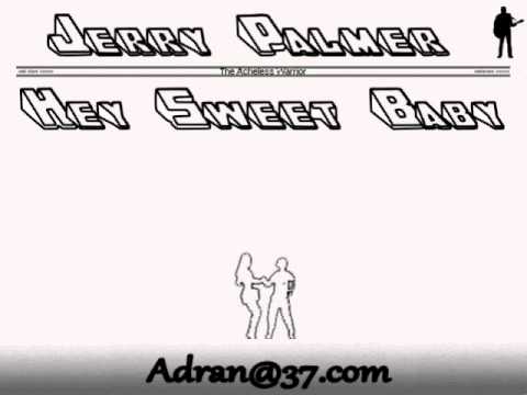Jerry Palmer — Jerry Palmer - Hey Sweet Baby