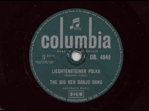 The Big Ben Banjo Band — The Big Ben Banjo Band 'Liechtensteiner Polka' 78 rpm