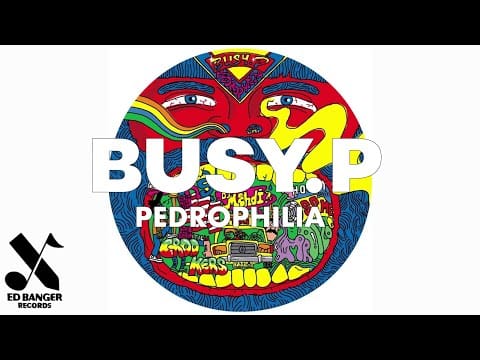 Busy P — Busy P - Pedrophilia
