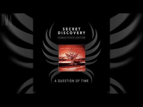 Secret Discovery — Secret Discovery - A Question of Time / Remastered edition (Full album)