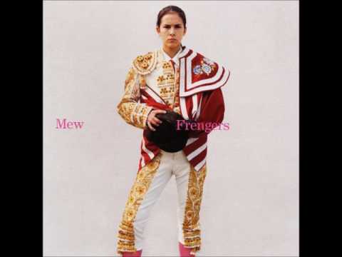 Mew — Mew - Frengers (Full Album)