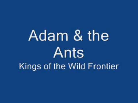 Adam and the Ants — Adam & the Ants Kings of the Wild Frontier
