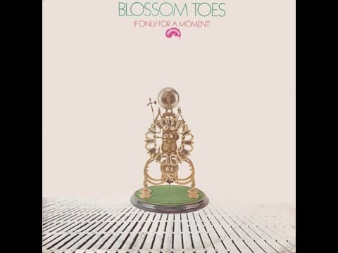 Blossom Toes — BLOSSOM TOES   -  IF ONLY FOR A MOMENT -   FULL ALBUM  -  U. K.  UNDERGROUND  -  1969