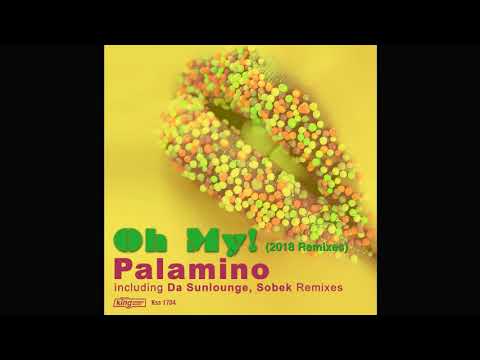 Palamino — Palamino - Oh My! (Sobek Remix)