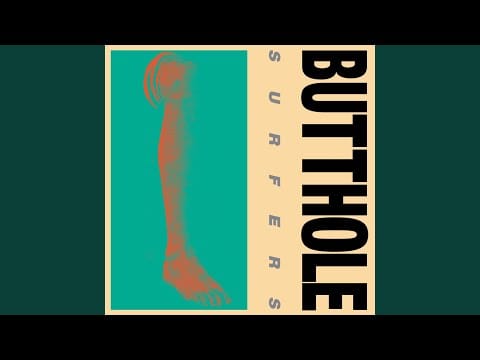 Butthole Surfers — Mark Says Alright