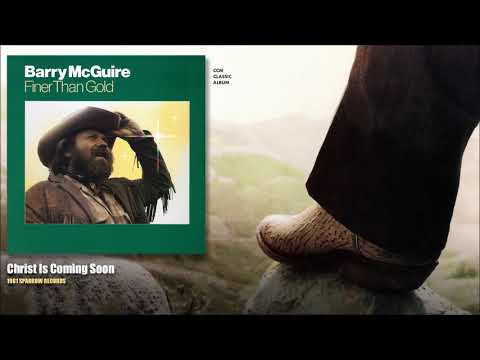 Barry McGuire — Barry McGuire - Christ Is Coming Soon