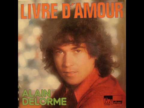 Alain Delorme — Alain Delorme - Livre d'Amour.(1976)