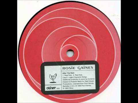 Rosie Gaines — Rosie Gaines - After The Rain (Reel Dub)