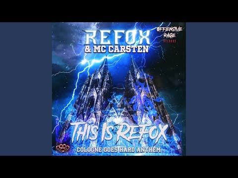 Refox — This is Refox (Official Cologne Goes Hard Anthem 2022) (Radio Edit)