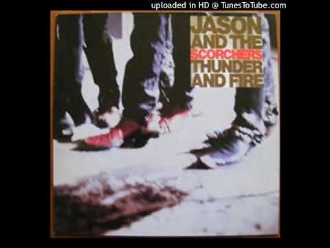 Jason & The Scorchers — Jason And The Scorchers  - When the Angels Cry