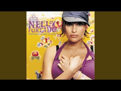 Nelly Furtado — Powerless (Say What You Want)